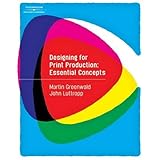 designing for print production essential concepts graphic designinteractive media