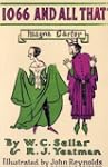 1066 And All That: A Memorable Histor...