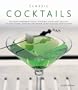 Classic Cocktails: The home bartender's guide to mixing spirits and liqueurs: 150 sensational drink recipes shown in 250 fabulous photographs