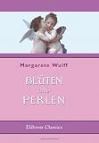 Blüten und Perlen: Kleine Erzählungen für Kinder von 5-8 Jahren (German Edition)