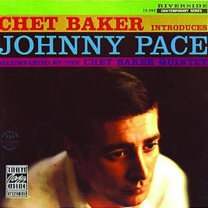 Chet Baker - Chet Baker Introduces Johnny Pace - Zortam Music