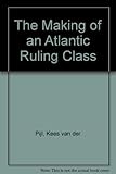 The making of an Atlantic ruling class