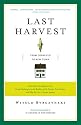Last Harvest: From Cornfield to New Town: Real Estate Development from George Washington to the Builders of the Twenty-First Century, and Why We Live in Houses Anyway
