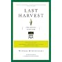 Last Harvest: From Cornfield to New Town: Real Estate Development from George Washington to the Builders of the Twenty-First Century, and Why We Live in Houses Anyway