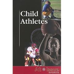 Child Athletes (At Issue Series)