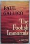 The Foolish Immortals