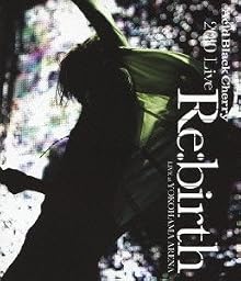 2010 Live “Re:birth" ~Live at YOKOHAMA ARENA~ (Blu-ray Disc)