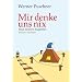 Mir denke uns nix: Neue badische Bagatellen