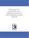 Repertorium fuer die homoeopathische praxis. Alphabetisch geordnet und nach nosologischen principien dargestellt