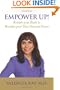 Empower Up! Retrain your Brain to Reclaim your True Personal Power