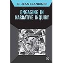 Engaging in Narrative Inquiry (Developing Qualitative Inquiry)
