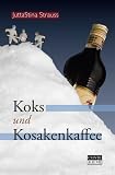Koks und Kosakenkaffee