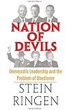 Nation of Devils: Democratic Leadership and the Problem of Obedience