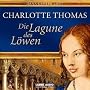 Die Lagune des L�wen: Historischer Roman