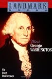 Meet George Washington (Landmark Books)