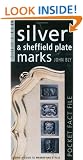 Miller's Silver and Sheffield Plate Marks (Miller's pocket fact file)
