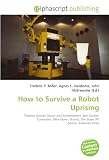 How to Survive a Robot Uprising: Thomas Lennon (Actor and Screenwriter), Ben Garant, Comedian, Mike Myers (Actor), The State (TV Series), Butlerian Jihad