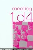 Meeting 1d4 (Everyman Chess) by Jacob Aagaard