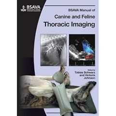BSAVA Manual of Canine and Feline Thoracic Imaging (BSAVA British Small Animal Veterinary Association)
