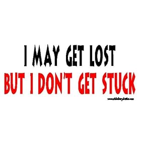 I May Get Lost But I Don't Get Stuck Offroad Bumper Sticker / Decal