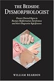 The Bedside Dysmorphologist
