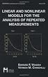 Linear and Nonlinear Models for the Analysis of Repeated Measurements (Statistics: A Series of Textbooks and Monographs)