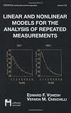 Linear and Nonlinear Models for the Analysis of Repeated Measurements (Statistics:  A Series of Textbooks and Monographs)