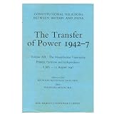 The Transfer of power, 1942-7. Vol. 6, The post-war phase : new moves by the Labour Government, 1 August 1945-22 March 1946