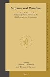 Scripture and Pluralism: Reading the Bible in the Religiously Plural Worlds of the Middle Ages and Renaissance (Studies in the History of Christian Thought)