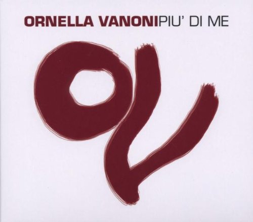 Ornella Vanoni - Piu Di Me - Zortam Music