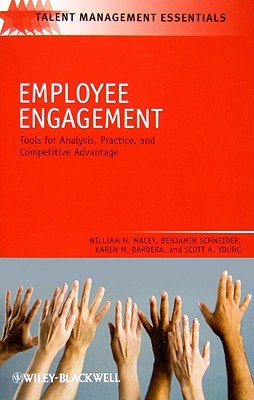 Employee Engagement: Tools for Analysis, Practice, and Competitive Advantage   [EMPLOYEE ENGAGEMENT] [Paperback]