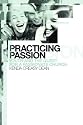 Practicing Passion: Youth and the Quest for a Passionate Church