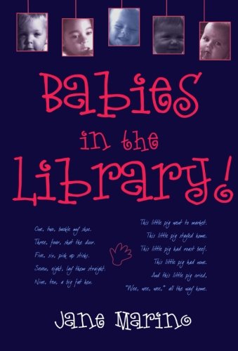 Babies in the Library!, by Jane Marino