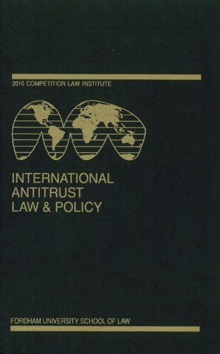 International Antitrust Law & Policy: Fordham Competition Law 2010