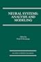 Neural Systems: Analysis and Modeling