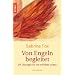 Von Engeln begleitet: 89 �bungen f�r ein erf�lltes Leben