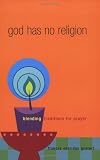 God Has No Religion: Blending Traditions for Prayer