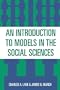 An Introduction to Models in the Social Sciences