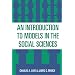 An Introduction to Models in the Social Sciences