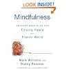 Mindfulness: An Eight-Week Plan for Finding Peace in a Frantic World
