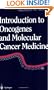 Introduction to Oncogenes and Molecular Cancer Medicine