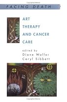 Art Therapy and Cancer Care (Facing Death)