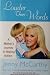 Louder Than Words: a Mother's Journey in Healing Autism