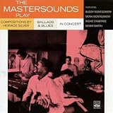 The Mastersounds Play Compositions by Horace Silver. Ballads & Blues + In Concert