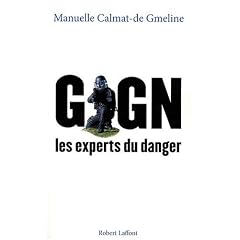 GIGN : Les Experts du Danger