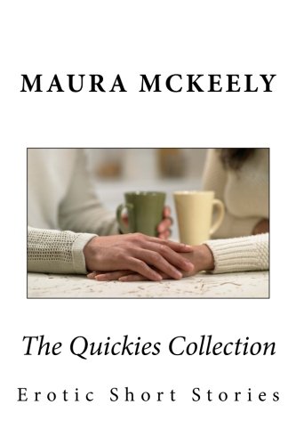 the quickies collection erotic short stories