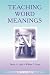 Teaching Word Meanings (Literacy Teaching) (Literacy Teaching) by Steven A. Stahl ISBN 0805843647