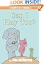 Can I Play Too? (An Elephant and Piggie Book)