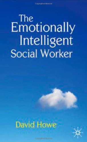 The Emotionally Intelligent Social Worker