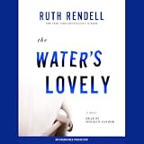 The Water's Lovely (Unabridged)